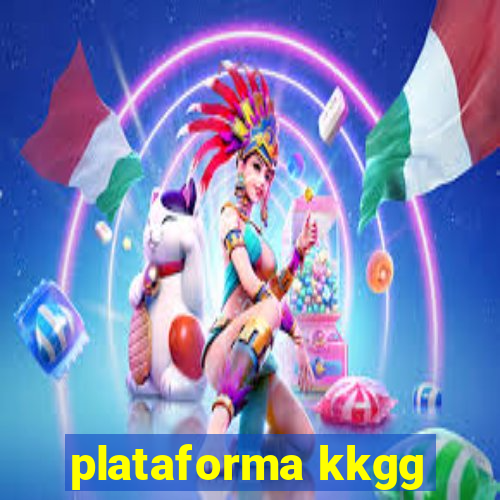 plataforma kkgg